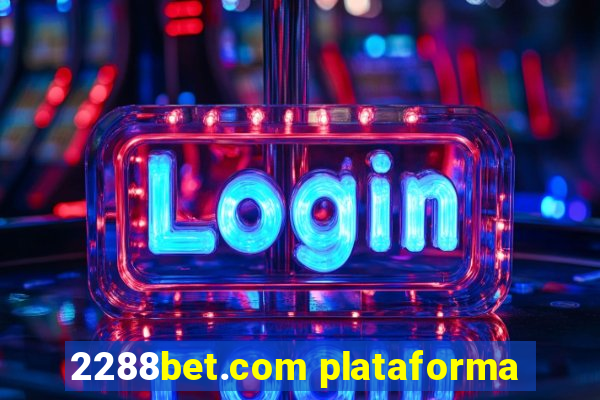 2288bet.com plataforma